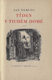 Jan Neruda (1834 - 1891) - Týden v tichém domě / Jan Neruda ; vazba Antonín Tvrdý