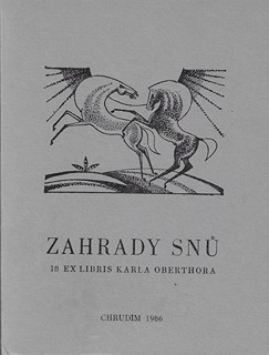 Karel Oberthor (1921 - 1996) - Zahrady snů / Karel Oberthor