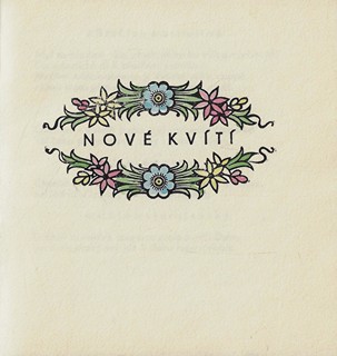 Karel Kinský (1901 - 1969) - Nové kvítí / František Ladislav Čelakovský ; kolorované ilustrace Karel Kinský