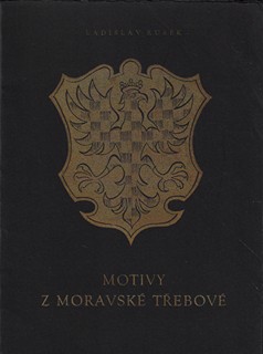 Ladislav Rusek (1927 - 2012) - Motivy z Moravské Třebové / Ladislav Rusek
