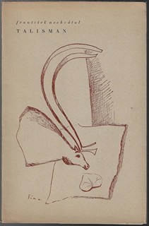 Josef Šíma (1891 - 1971) - Talisman / František Nechvátal ; ilustrace Josef Šíma