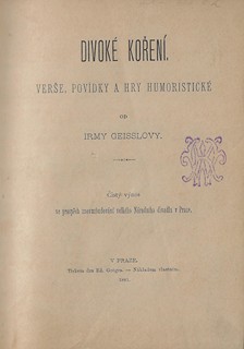 Divoké koření / Irma Giesslová