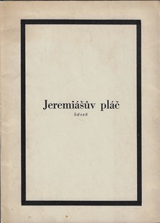Jiří Orten (1919 - 1941) - Jeremiášův pláč / Jiří Jakub