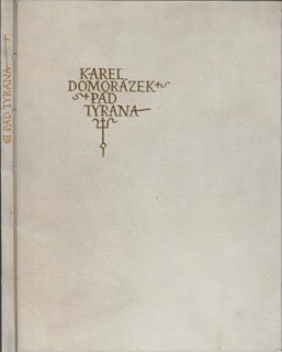 Jan Konůpek (1883 - 1950) - podpis - Pád tyrana / Karel Domorázek ; ilustrace Jan Konůpek