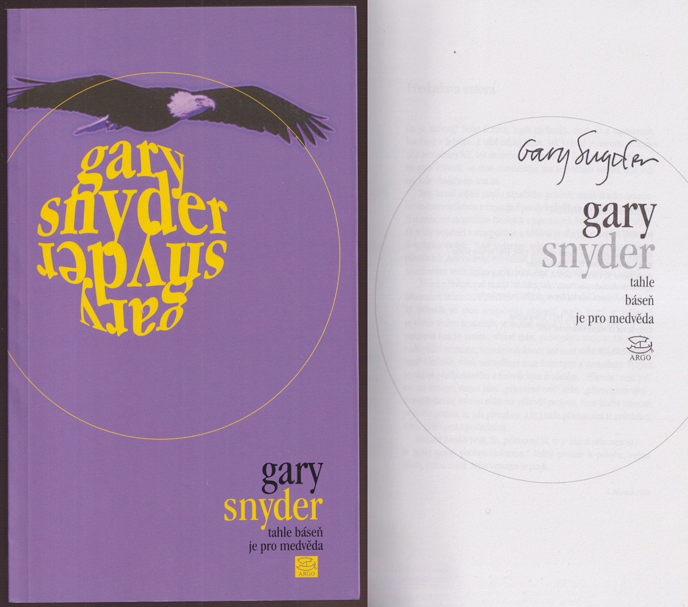 Gary Snyder (nar. 1930) - Tahle báseň je pro medvěda