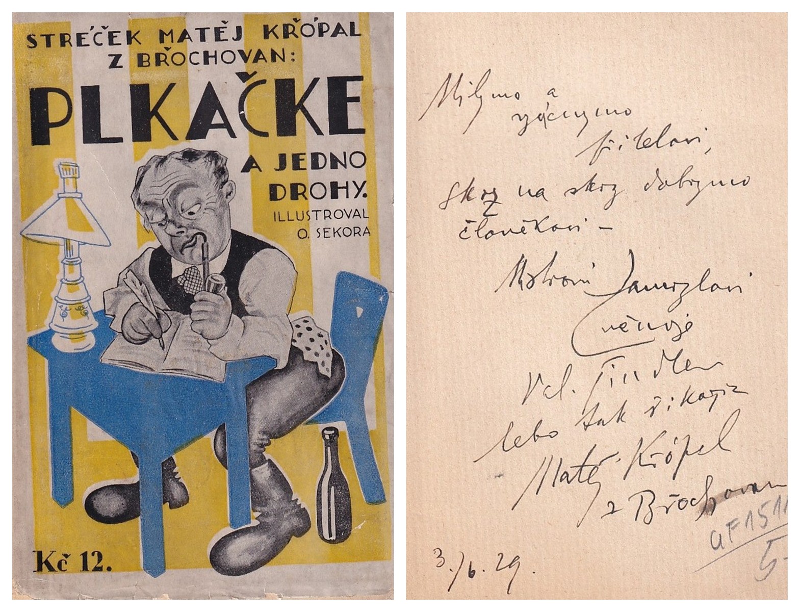 Valentin Šindler (1885 - 1957) - Stréček Matěj Křópal z Břochovan: Plkačke a jedno drohy