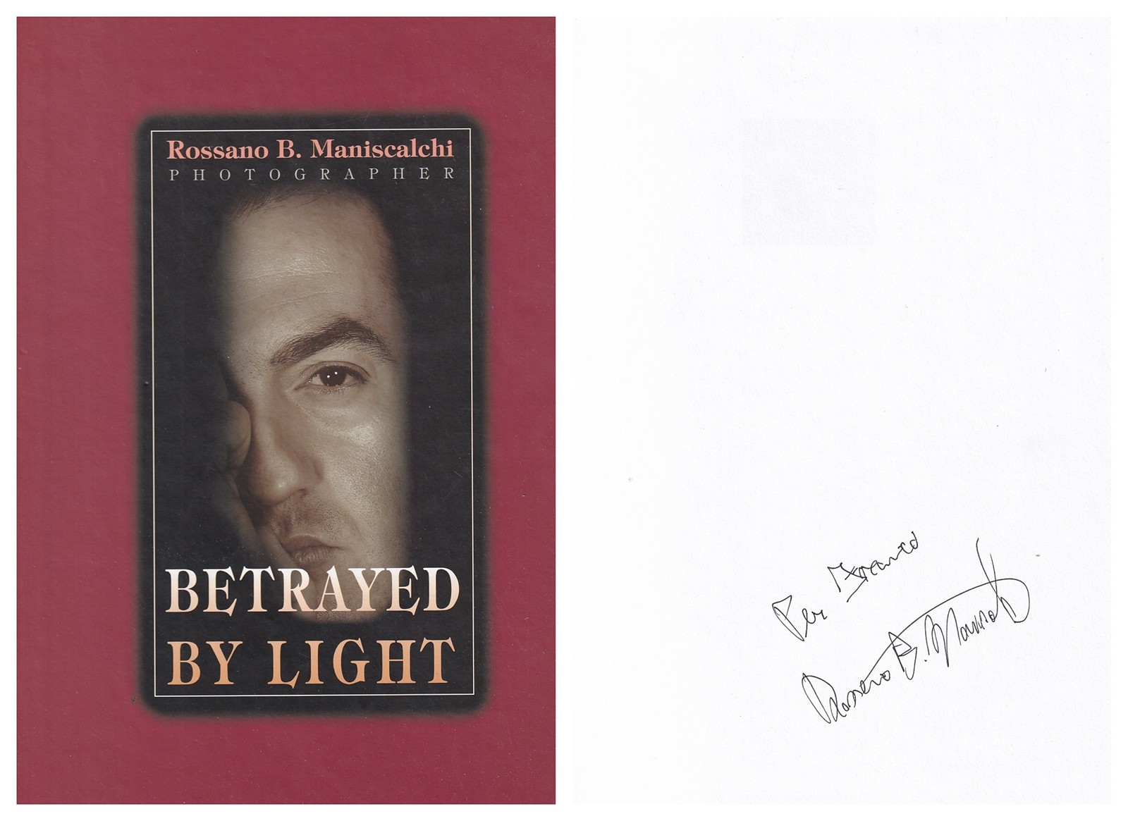 Rossano B Maniscalchi (nar. 1962) - Betrayed by Light