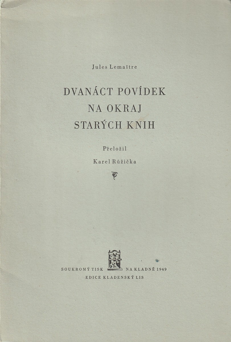 Pavel Šimon (1920 - 1958) - Jules Lemaitre: Dvanáct povídek na okraj starých knih