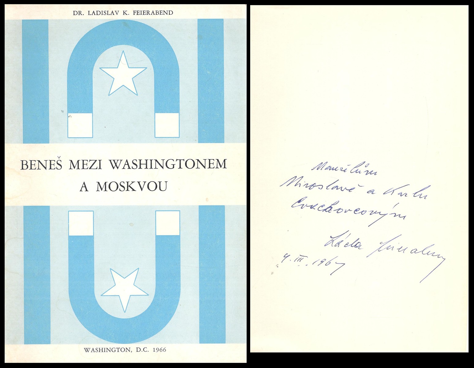 Ladislav Karel Feierabend (1891 - 1969) - Beneš mezi Washingtonem a Moskvou
