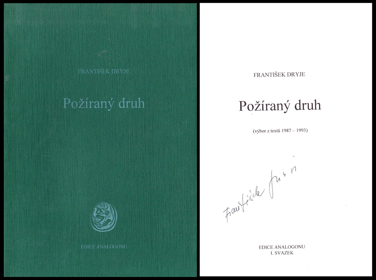 František Dryje (nar. 1951) - Požíraný druh