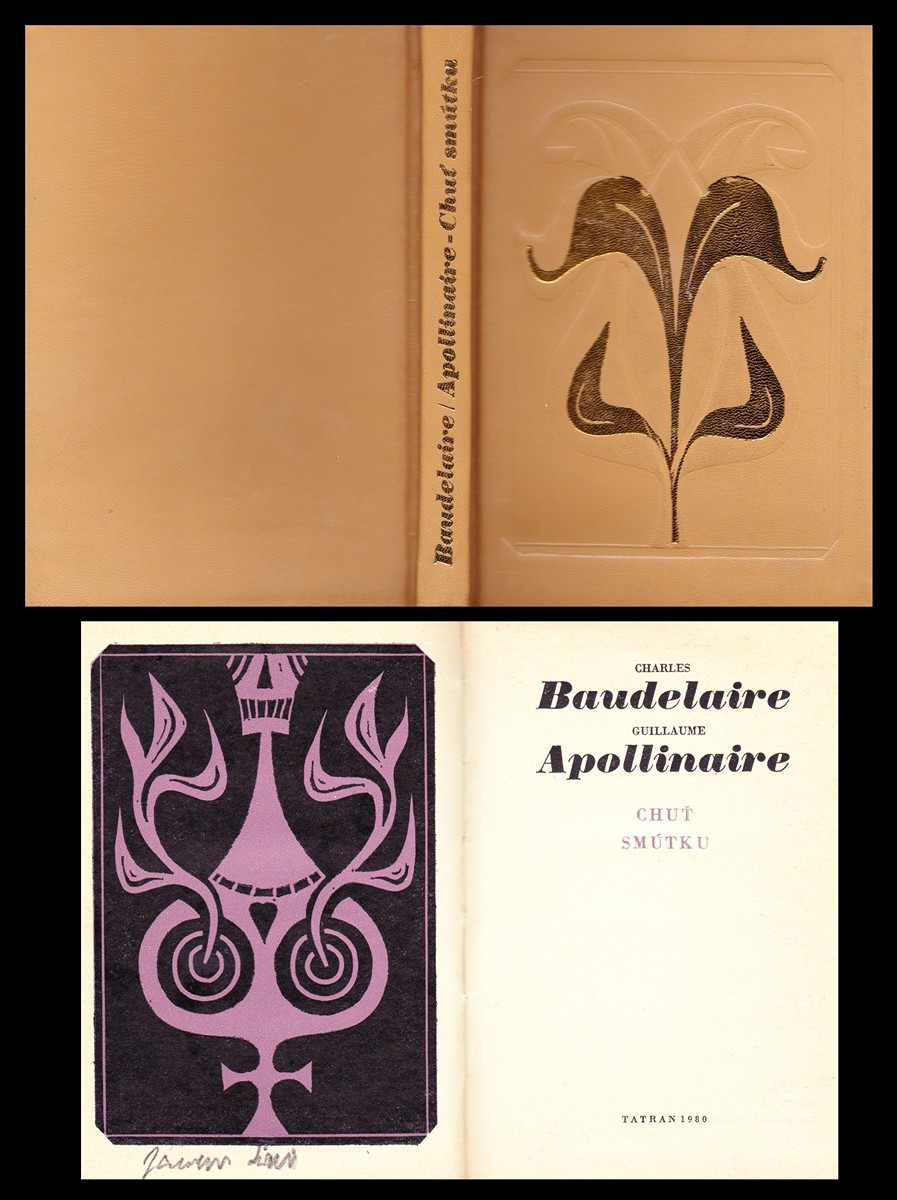 Jaroslav Šváb (1906 - 1999) - Baudelaire - Apollianire: Chuť smutku