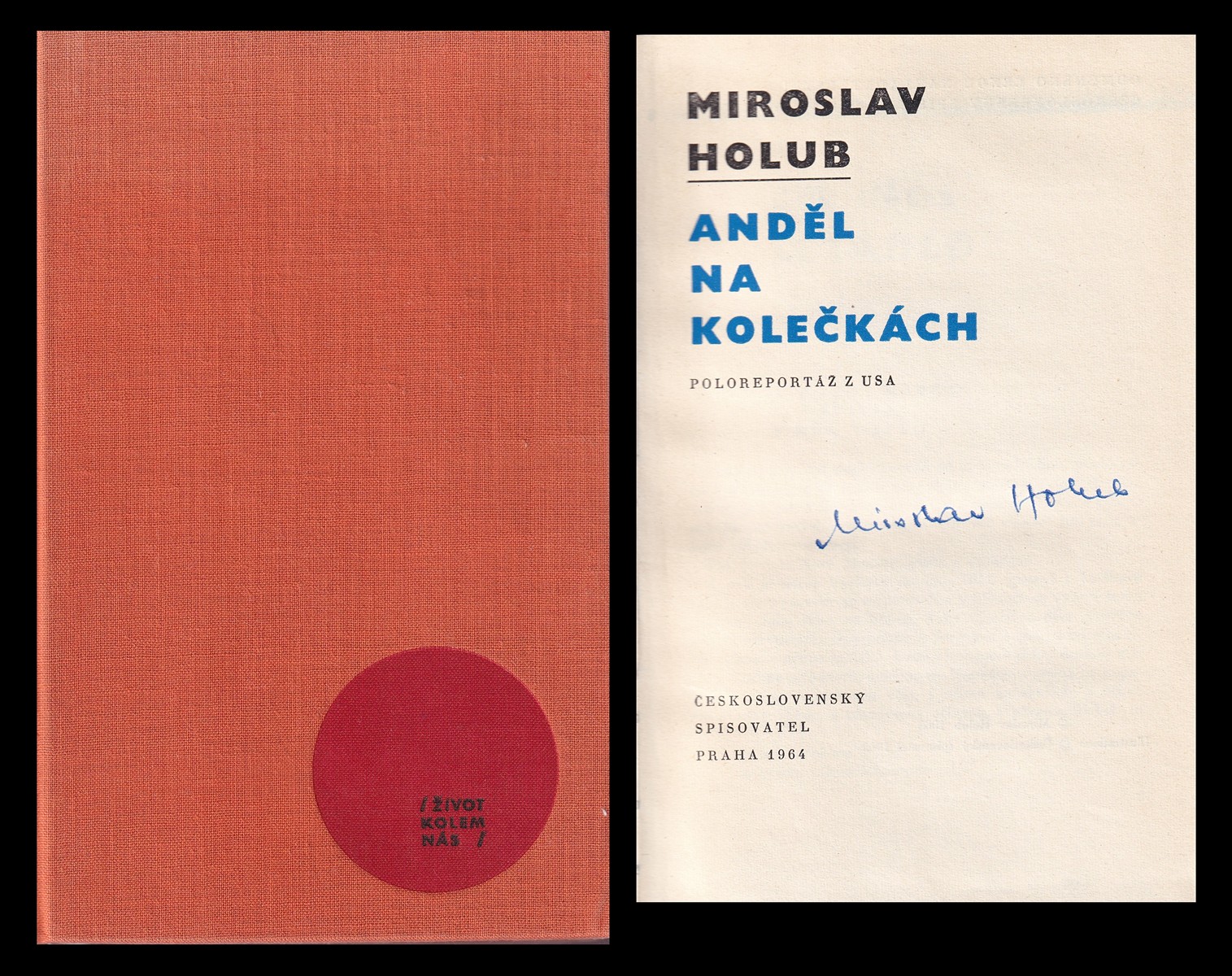Miroslav Holub (1923 - 1998) - Anděl na kolečkách