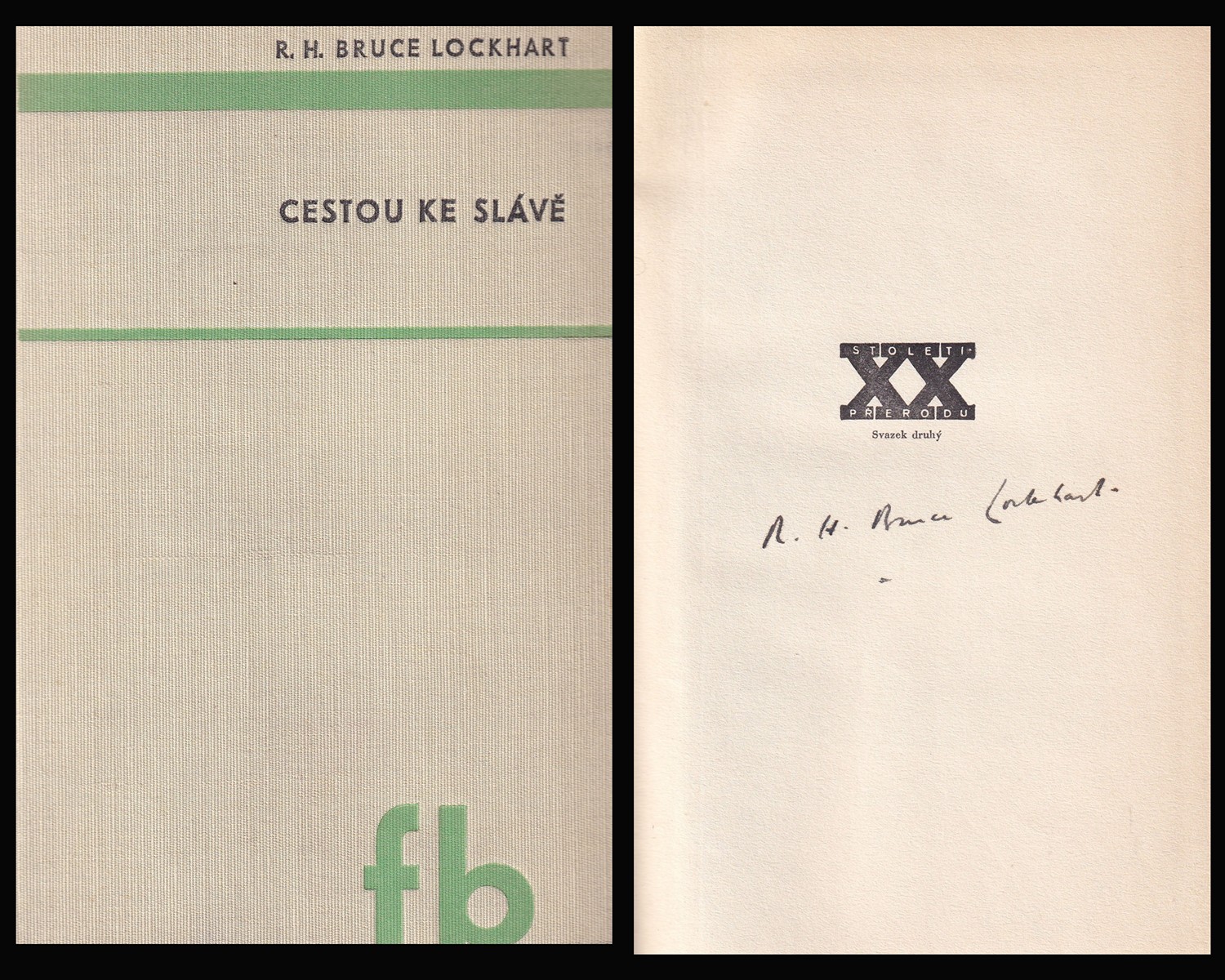 R. H. Bruce Lockhart (1887 - 1970) - Cestou ke slávě