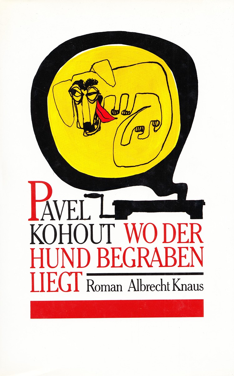 Pavel Kohout (nar. 1928) - Wo der Hund begraben liegt