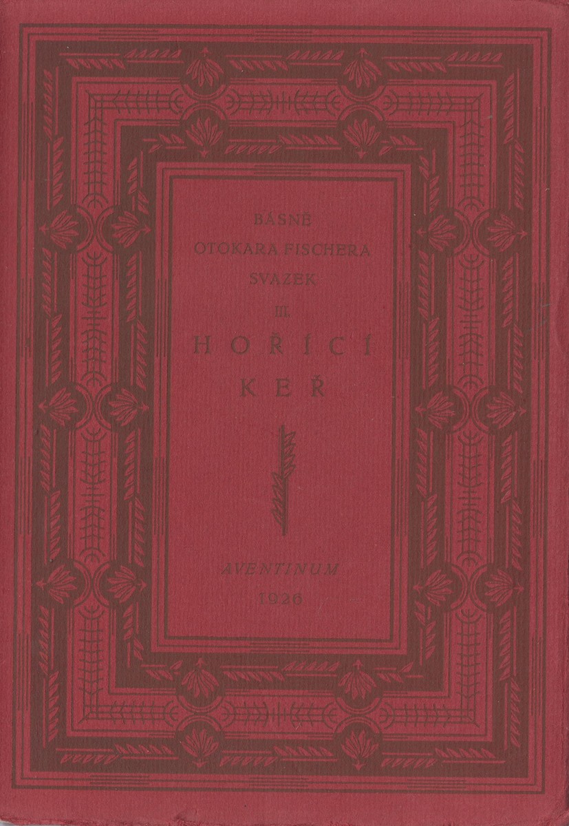 Otokar Fischer - Hořící keř