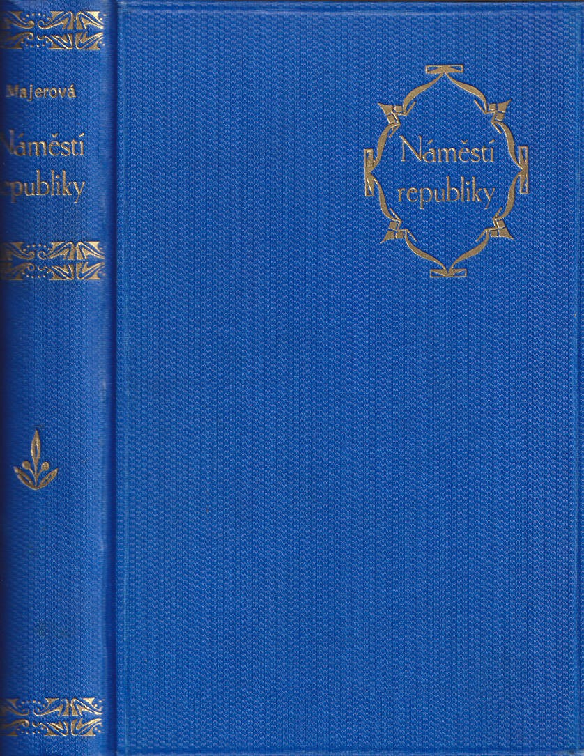 Marie Majerová (1882 - 1967) - Náměstí Republiky