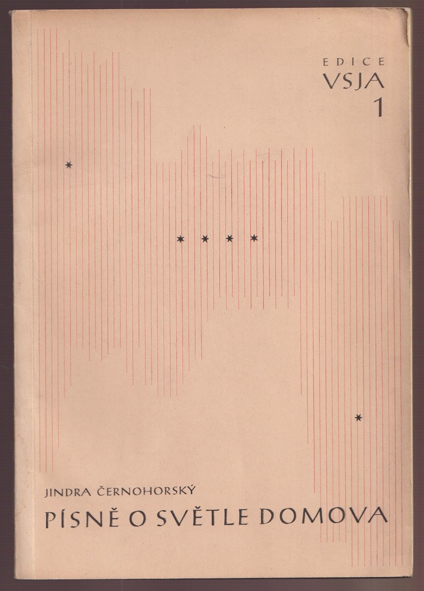 Jiří Eliáš (1911 - 1971) - Jindra Černohorský: Písně o světle domova