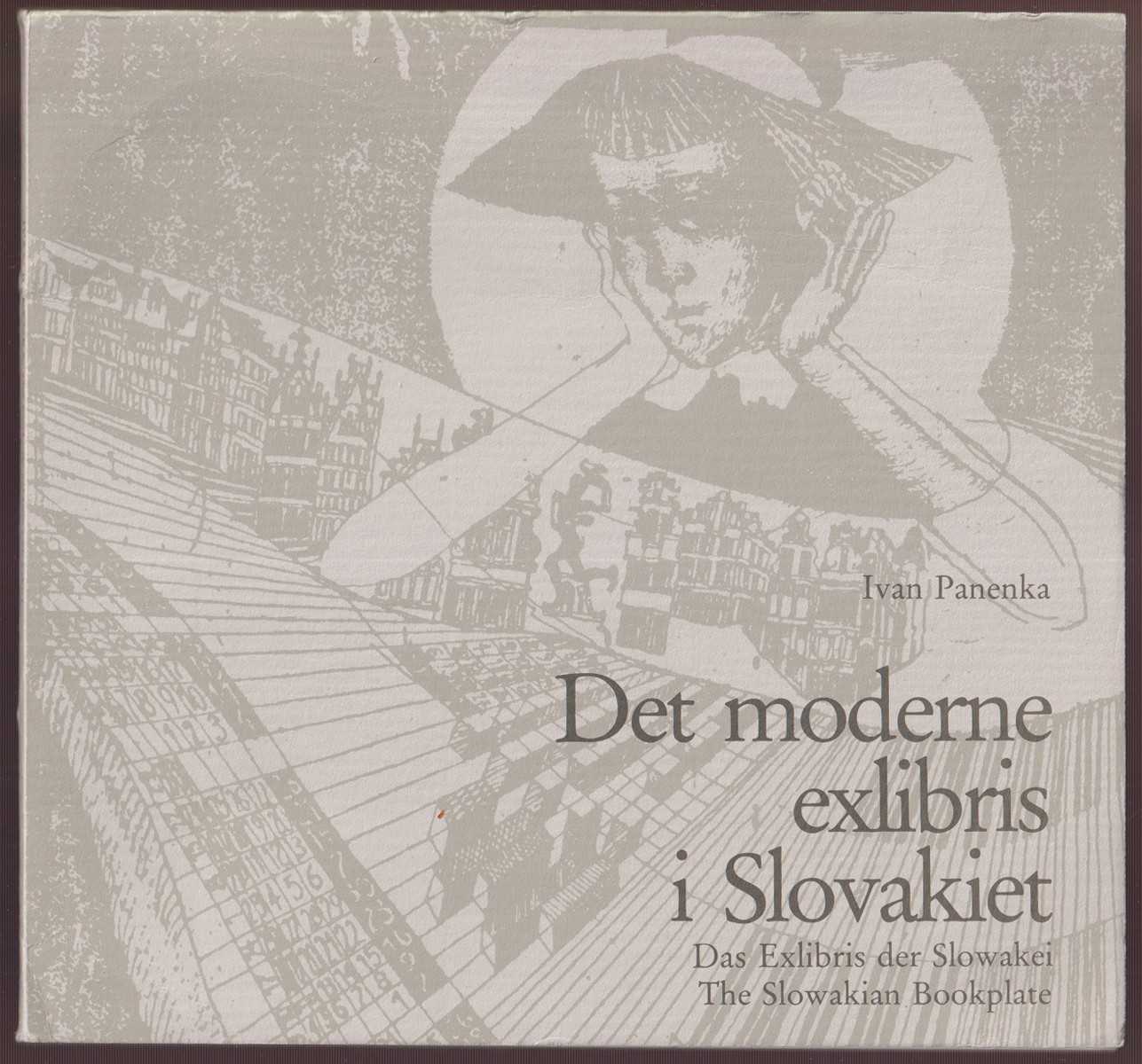 Albín Brunovský (1935 - 1997) - I. Panenka: Det moderne exlibris i Slovakiet/Das Exlibris der Slowakei/ The Slowakien Bookplate