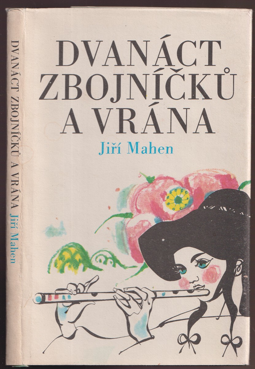 Květa Jadrníčková Zikudová (1921 - 2005) - J. Mahen: Dvanáct zbojníčků a vrána