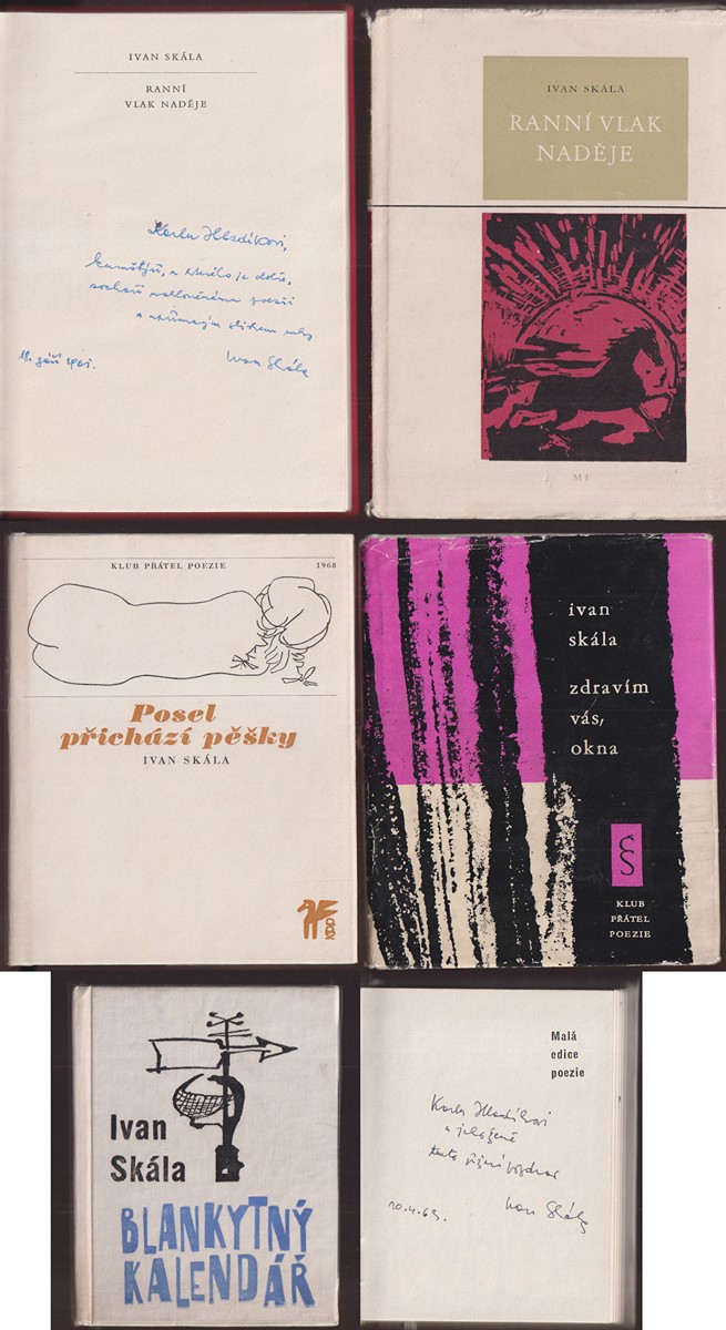 Ivan Skála (1922 - 1977) - Ranní vlak naděje, Zdravím vás, okna, Blankytný kalendář, Posel přichází pěšky