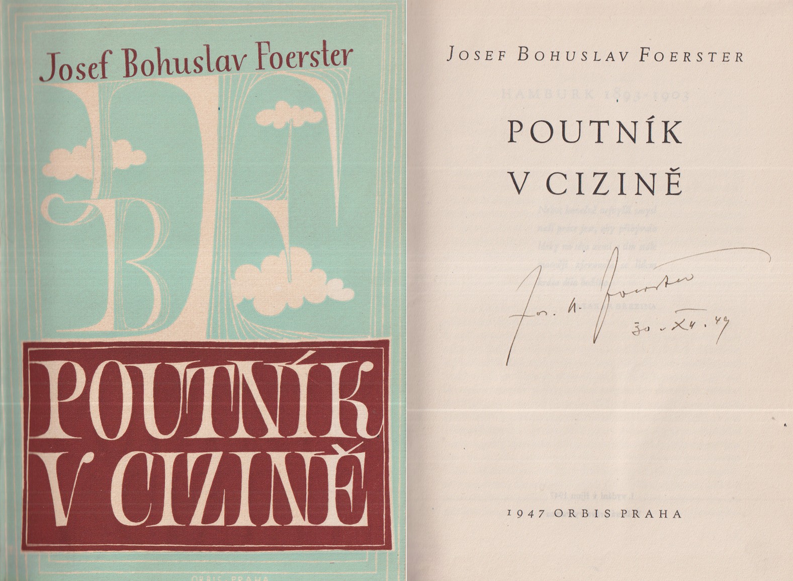 Josef Bohuslav Foerster (1859 - 1951) - Poutník v cizině