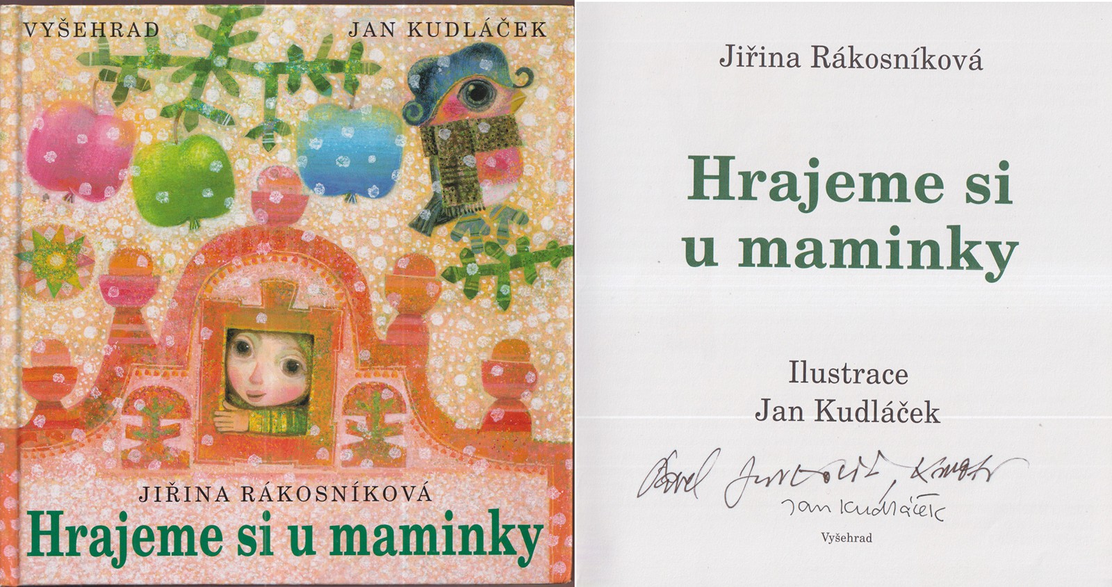 Jan Kudláček (1928 - 2017) - Jiřina Rákosníková: Hrajeme si u maminky