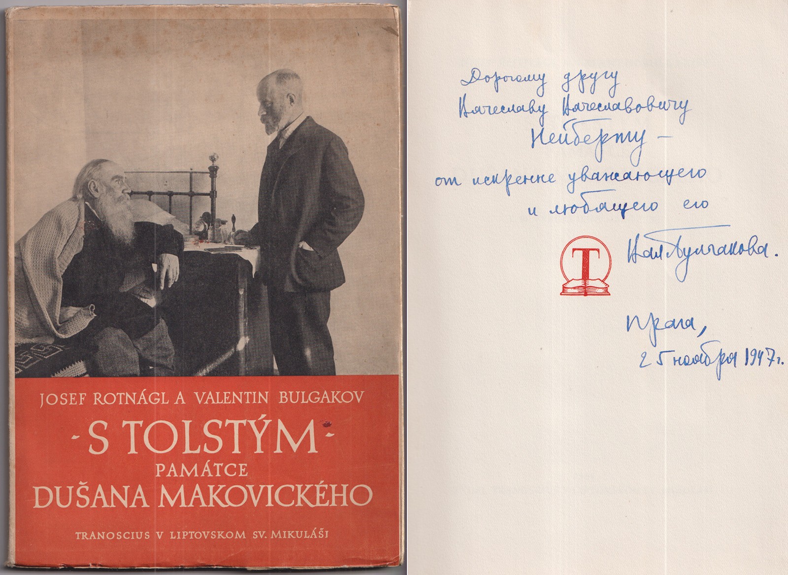 Valentin Fedorovič Bulgakov (1886 - 1966) - Josef Rotnágl: S Tolstým : památce Dušana Makovického k 80. výročí jeho narození