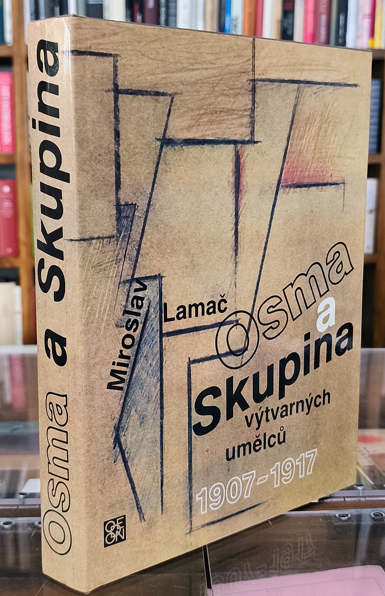 Miroslav Lamač (1928 - 1992) - Osma a Skupina výtvarných umělců 1907 - 1917