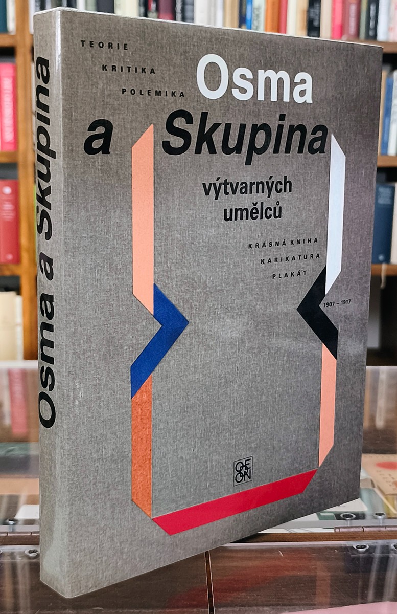 Miroslav Lamač (1928 - 1992) - Osma a Skupina výtvarných umělců 1907 - 1917 (Teorie / Kritika / Polemika)