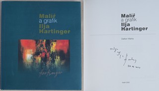 Ilja Hartinger (nar. 1935) - Dalibor Malina: Malíř a grafik Ilja Hartinger