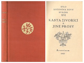 Antonín Sova (1864 - 1928) - Kasta živořící a jiné prosy