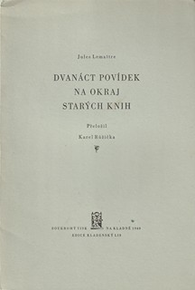 Pavel Šimon (1920 - 1958) - Jules Lemaitre: Dvanáct povídek na okraj starých knih