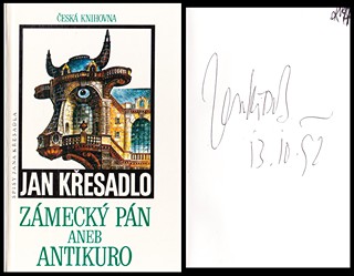 Jan Křesadlo (1926 - 1995) - Zámecký pán aneb Antikuro