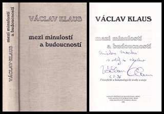 Václav Klaus (nar. 1941) - Mezi minulostí a budoucností