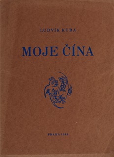 Ludvík Kuba (1863 - 1956) - Ludvík Kuba: Moje Čína