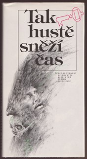 Oldřich Kulhánek (1940 - 2013) - Tak hustě sněží čas
