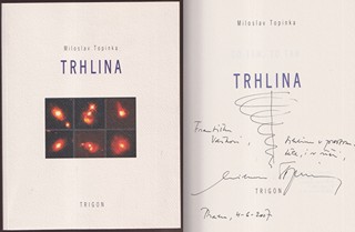 Miloslav Topinka (nar. 1945) - Trhlina