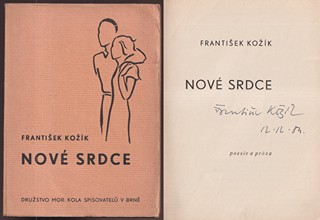 František Kožík (1909 - 1997) - Nové srdce : poesie a próza