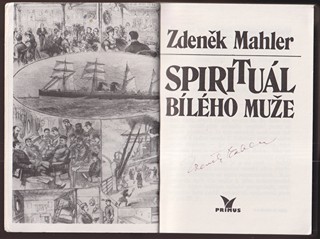 Zdeněk Mahler (1928 - 2018) - Spirituál bílého muže