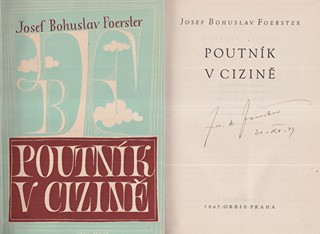 Josef Bohuslav Foerster (1859 - 1951) - Poutník v cizině
