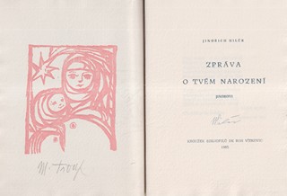 Miloslav Troup (1917 - 1993) - Jindřich Hilčr: Zpráva o tvém narození