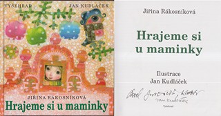 Jan Kudláček (1928 - 2017) - Jiřina Rákosníková: Hrajeme si u maminky