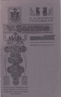 Vilém Sonntag - Dvorní fotograf Kroměříž