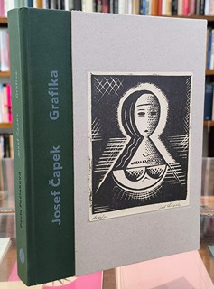 Josef Čapek (1887 - 1945) - P. Pečinková: Josef Čapek - grafika