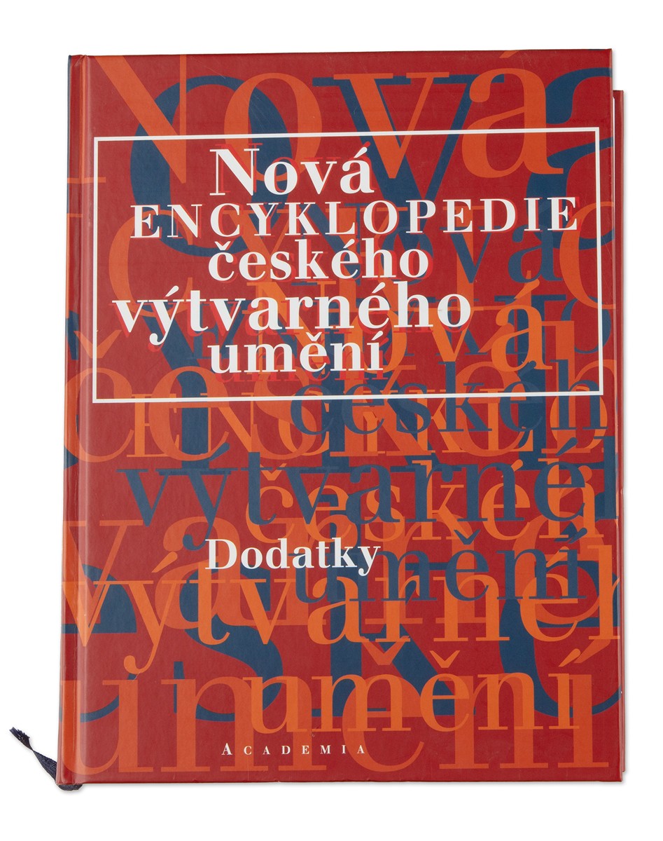 HOROVÁ, Anděla (ed.): Nová encyklopedie českého výtvarného umění – Dodatky - Praha, Academia