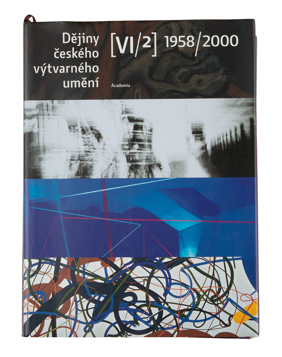 ŠVÁCHA, Rostislav – PLATOVSKÁ, Marie (eds.): Dějiny českého výtvarného umění VI/2 (1958/2000) - Praha, Academia