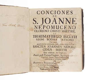 CONCIONES DE S. JOANNE NEPOMUCENO, GLORIOSO CHRISTI MARTYRE ET THAUMATURGO, INCLYTI REGNI BOEMIAE PATRONO