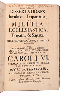 DISSERTATIONES JURIDICAE TRIPARTITAE, DE MILITIA ECCLESIASTICA, TOGATA, & SAGATA