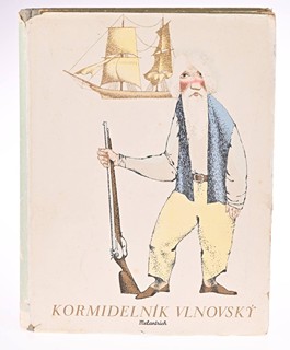 Frederick Marryat (1792-1848) Jiří Trnka (1912-1969) - KORMIDELNÍK VLNOVSKÝ