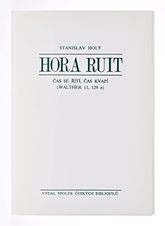 HORA RUIT (TIME RUSHES, TIME FLIES)